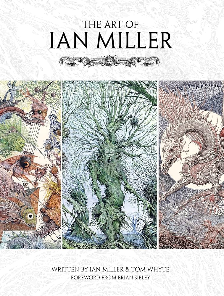 画集　The Art of Ian Miller　イアン・ミラー The Art of Ian Miller: Miller, Ian, Whyte, Tom, Sibley